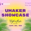 UMAKER шоукейс в Cafe Del Mar на Ибице